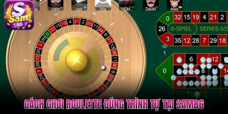 Cách chơi Roulette đúng trình tự tại SAM86