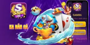 KA Bắn Cá Sam86 - Săn Boss Đã Tay, Đổi Thưởng Cực Nhanh