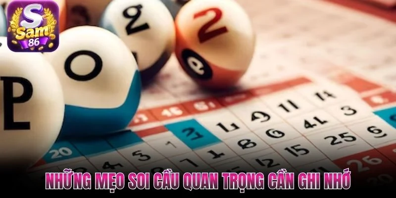 Những mẹo soi cầu quan trọng cần ghi nhớ
