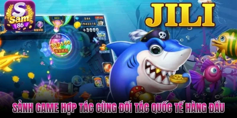 Sảnh game hợp tác cùng đối tác quốc tế hàng đầu
