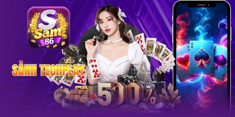 Sảnh Techplay Tổng Hợp Game Bài Hiện Đại, Thưởng Cao Nhất