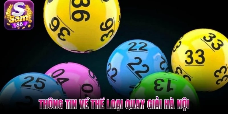 Thông tin về thể loại quay giải Hà Nội