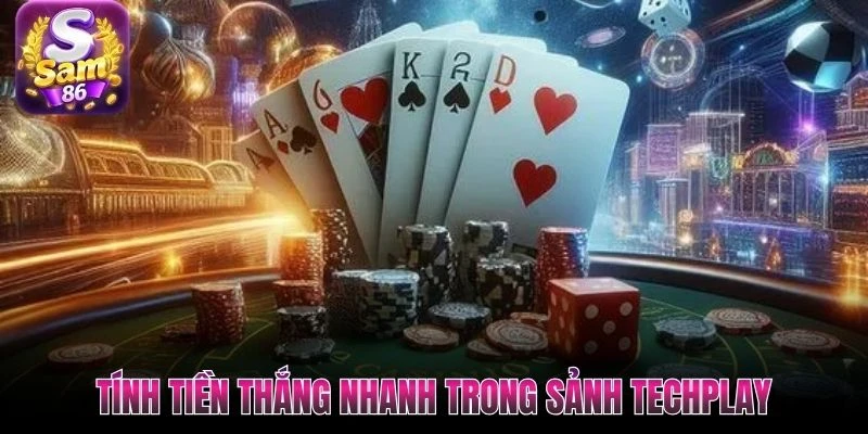 Tính tiền thắng nhanh trong sảnh Techplay Tính tiền thắng nhanh trong sảnh Techplay