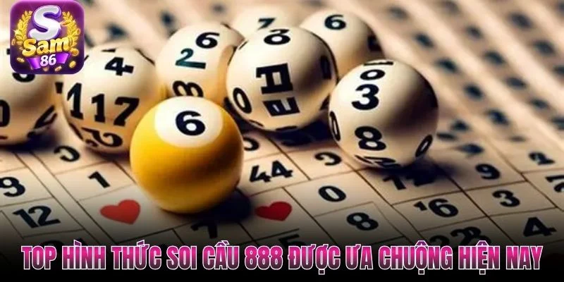 Top hình thức soi cầu 888 được ưa chuộng hiện nay