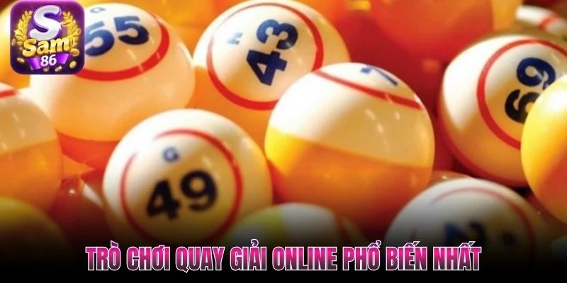 Trò chơi quay giải online phổ biến nhất